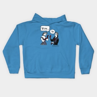 Wow... Yep. Kids Hoodie